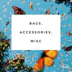 Bags, Accessories, misc